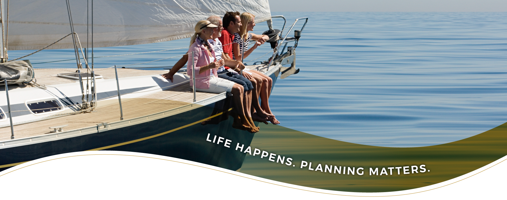 Life Happens. Planning Matters.